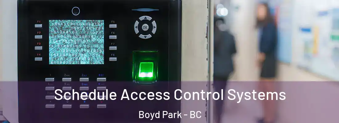  Schedule Access Control Systems Boyd Park - BC