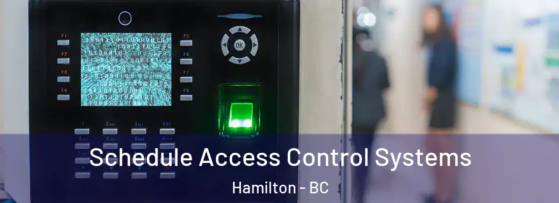  Schedule Access Control Systems Hamilton - BC