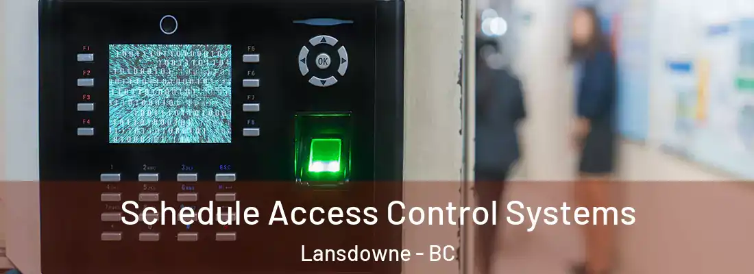  Schedule Access Control Systems Lansdowne - BC