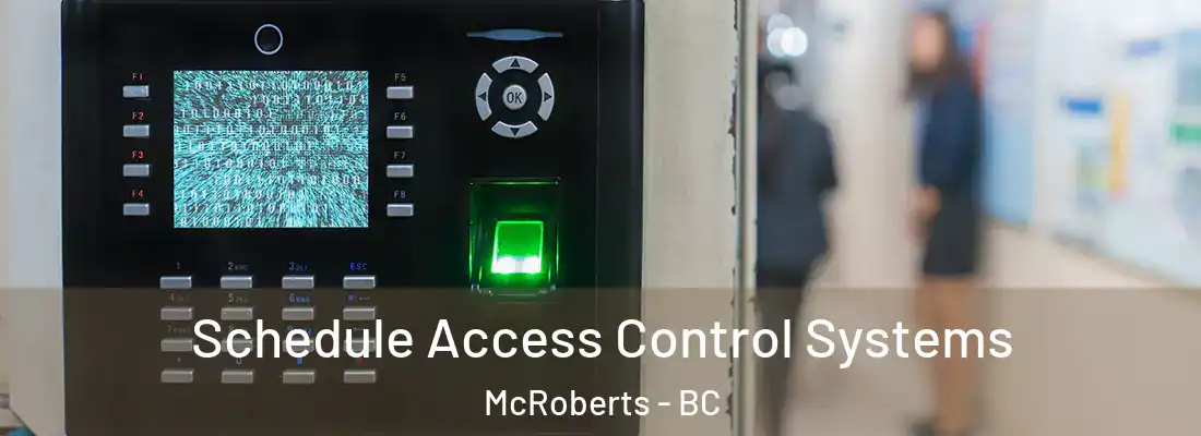  Schedule Access Control Systems McRoberts - BC