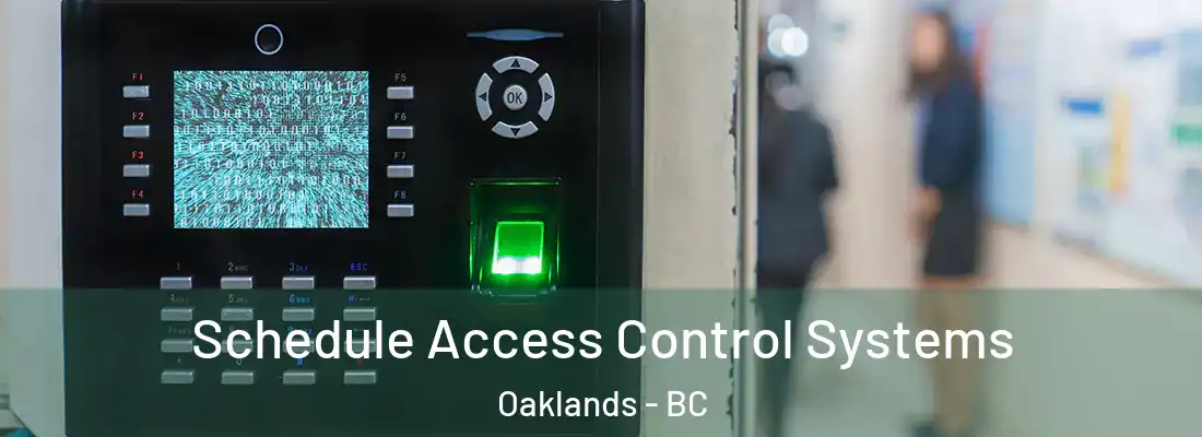  Schedule Access Control Systems Oaklands - BC