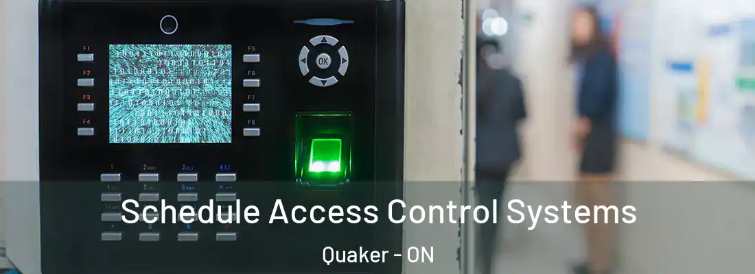  Schedule Access Control Systems Quaker - ON