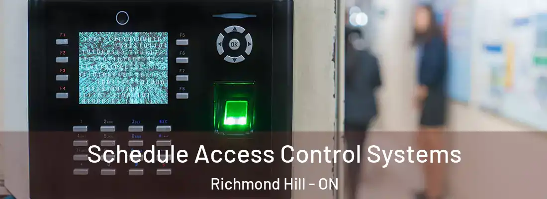  Schedule Access Control Systems Richmond Hill - ON