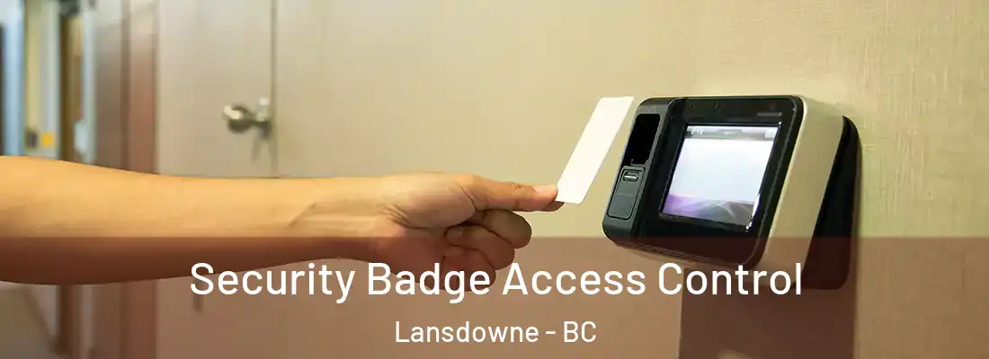  Security Badge Access Control Lansdowne - BC