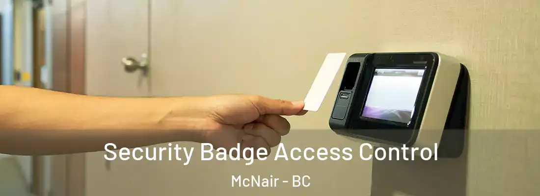 Security Badge Access Control McNair - BC