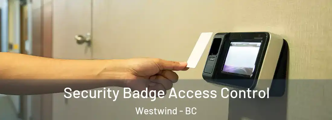  Security Badge Access Control Westwind - BC