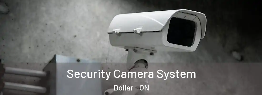  Security Camera System Dollar - ON