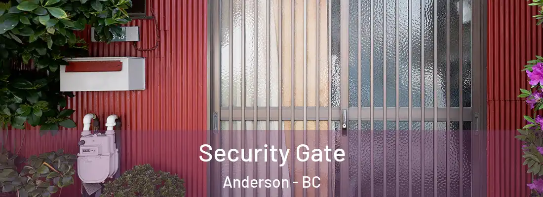  Security Gate Anderson - BC