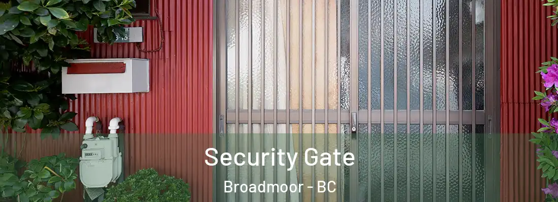  Security Gate Broadmoor - BC