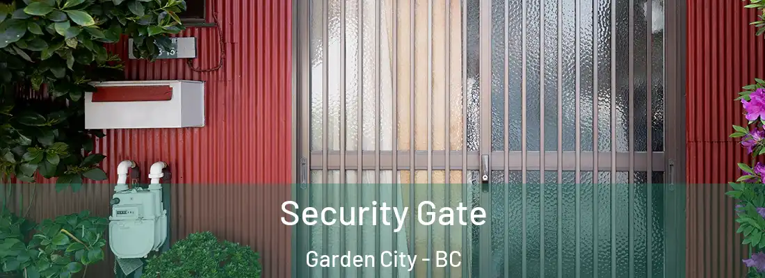  Security Gate Garden City - BC