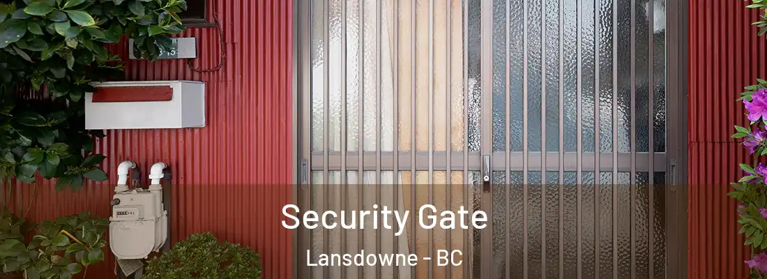  Security Gate Lansdowne - BC
