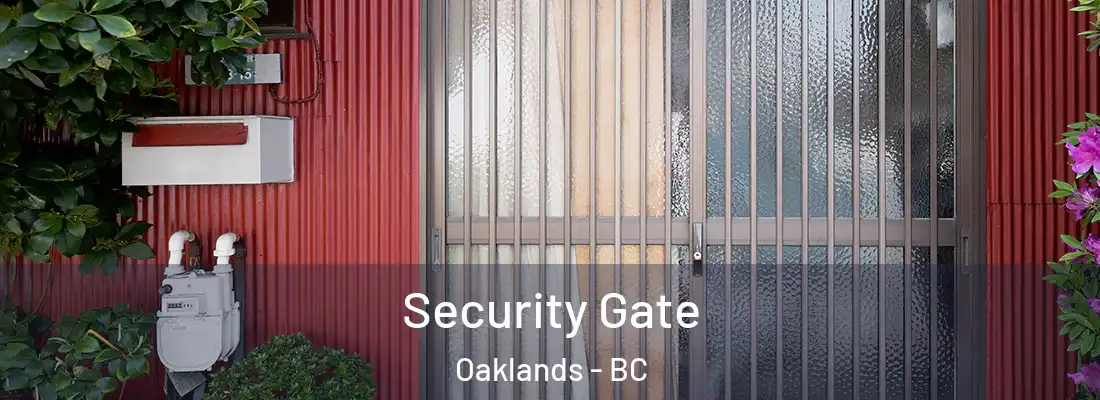  Security Gate Oaklands - BC