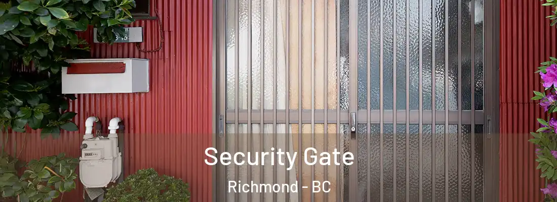  Security Gate Richmond - BC