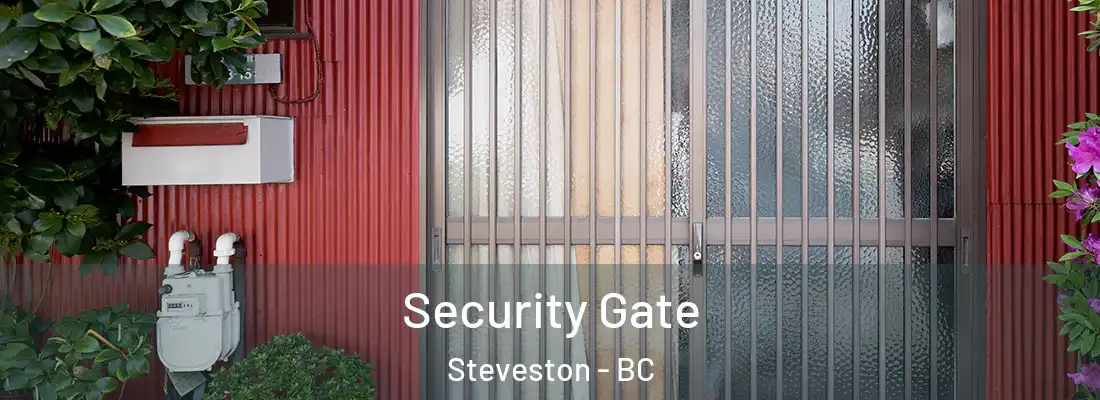  Security Gate Steveston - BC