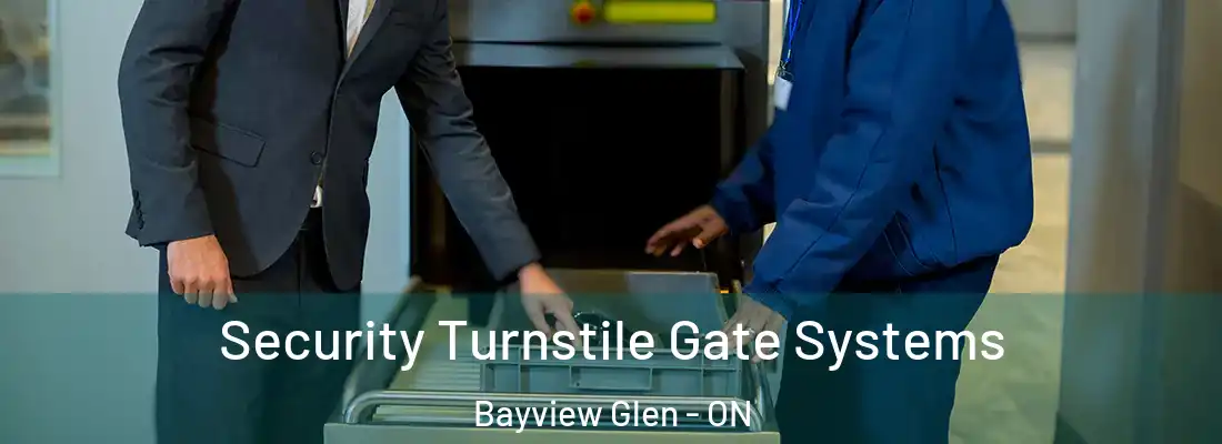  Security Turnstile Gate Systems Bayview Glen - ON