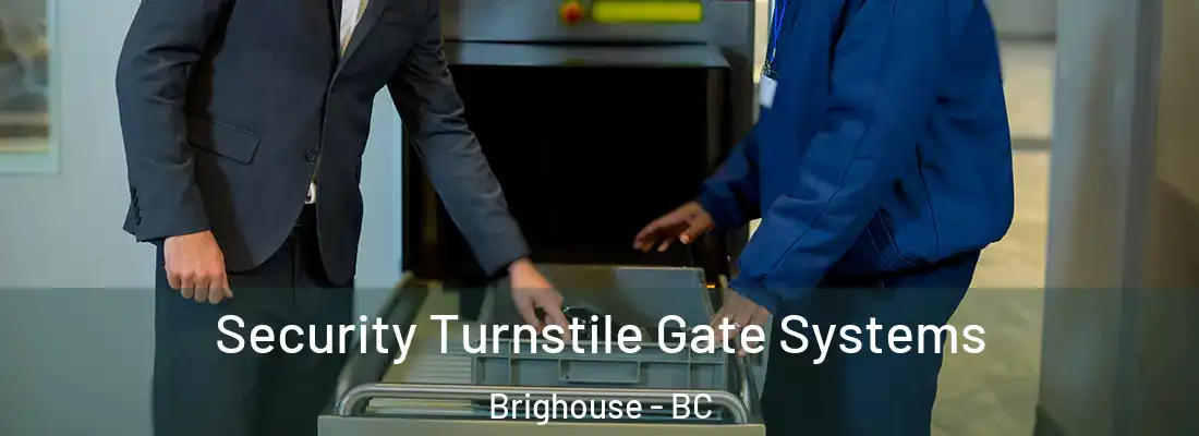  Security Turnstile Gate Systems Brighouse - BC