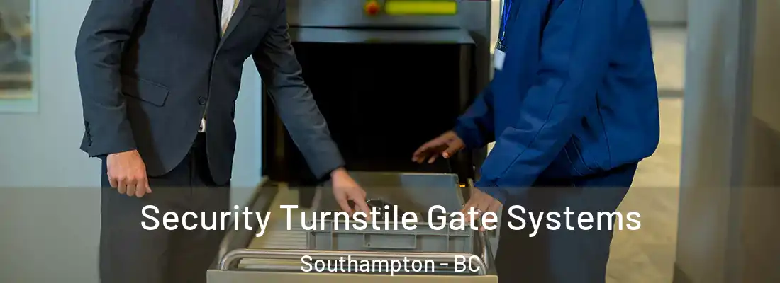  Security Turnstile Gate Systems Southampton - BC