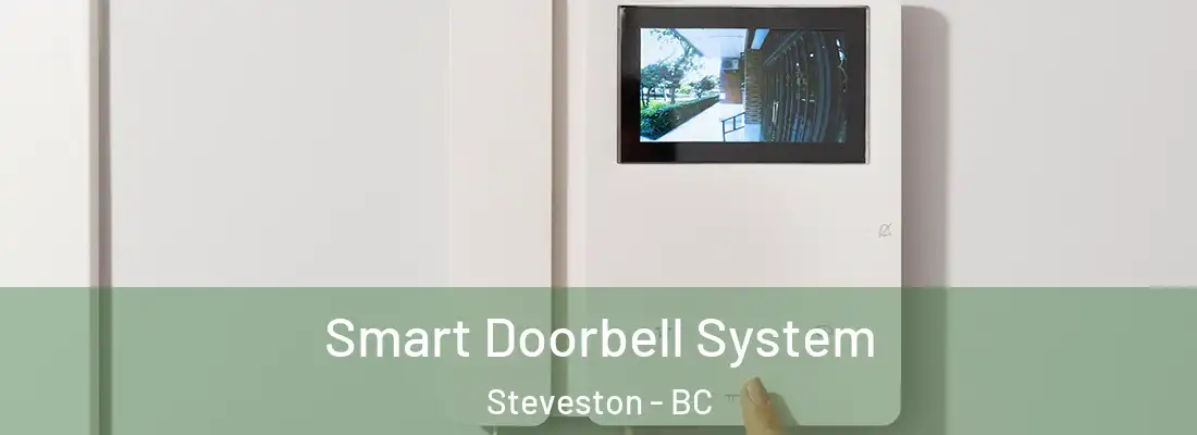  Smart Doorbell System Steveston - BC