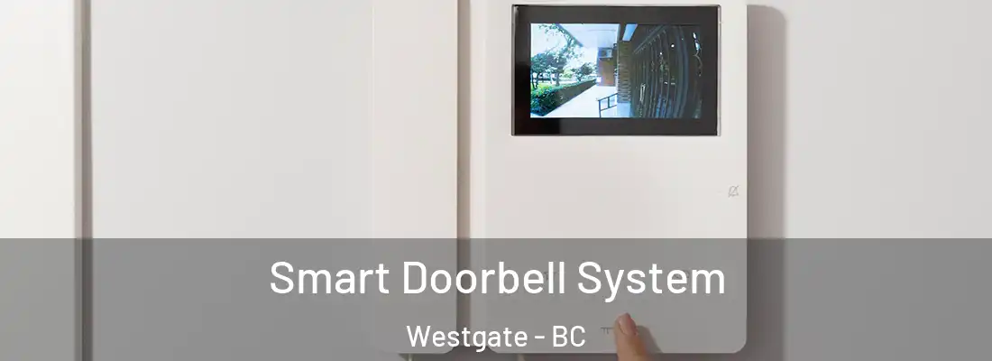  Smart Doorbell System Westgate - BC