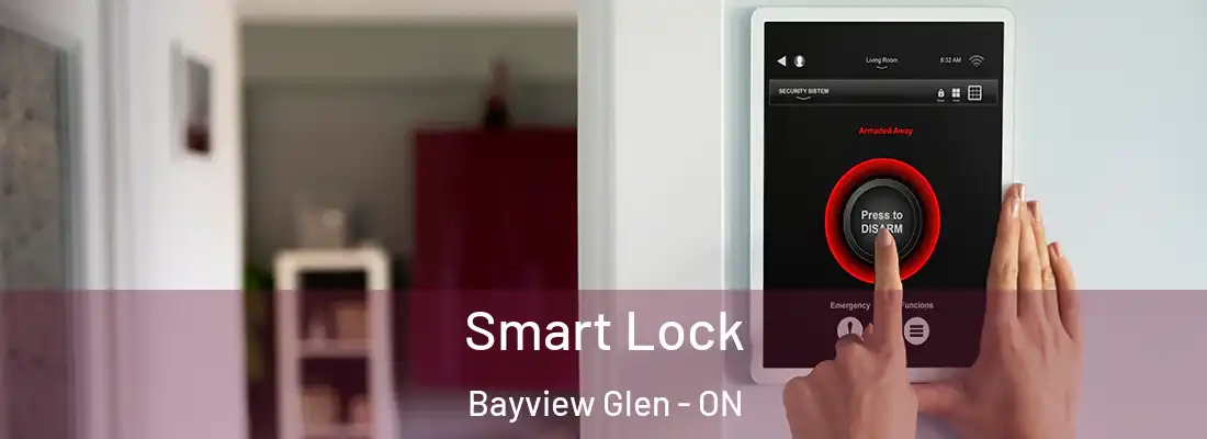  Smart Lock Bayview Glen - ON