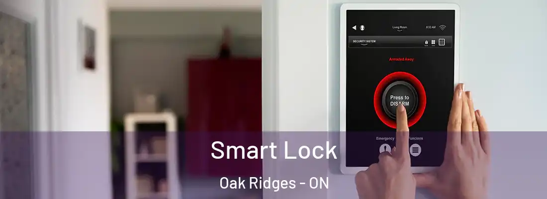  Smart Lock Oak Ridges - ON
