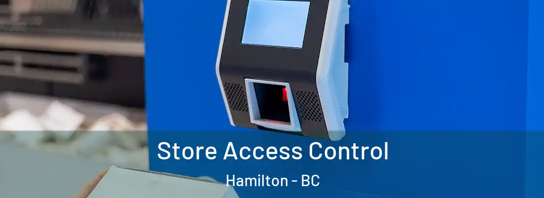  Store Access Control Hamilton - BC