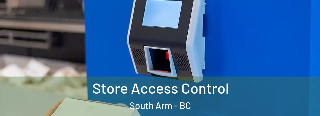 Store Access Control South Arm - BC