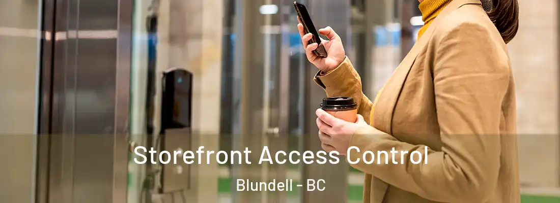  Storefront Access Control Blundell - BC