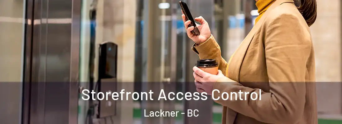  Storefront Access Control Lackner - BC
