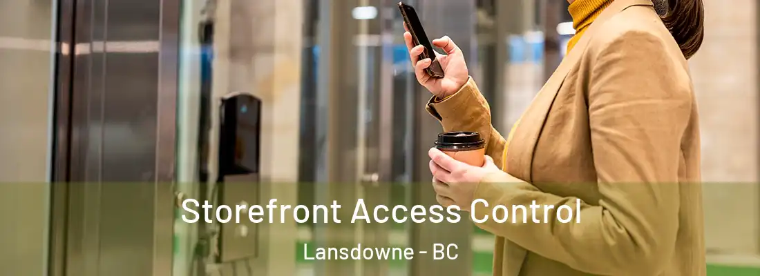  Storefront Access Control Lansdowne - BC