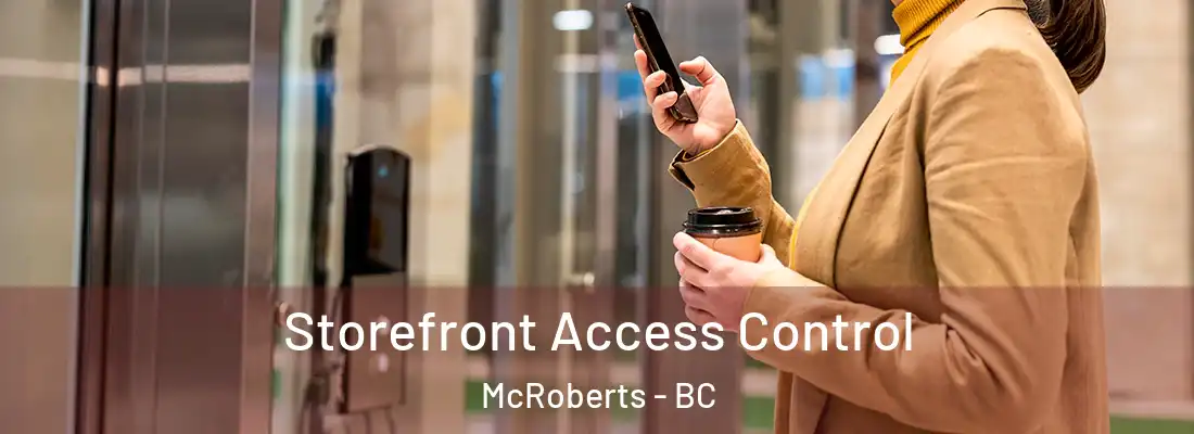  Storefront Access Control McRoberts - BC