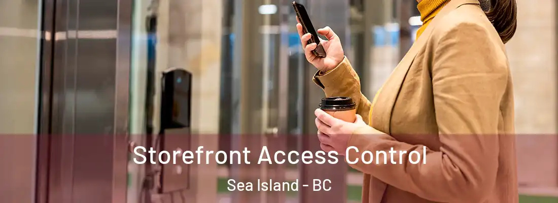  Storefront Access Control Sea Island - BC