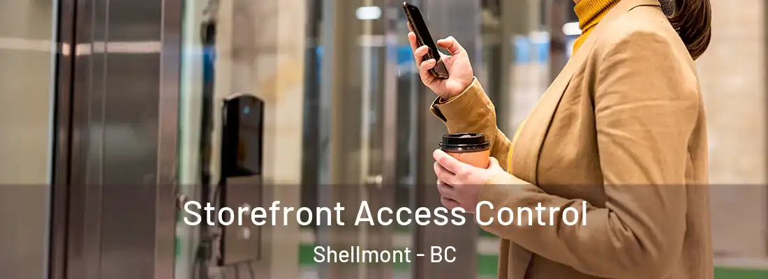  Storefront Access Control Shellmont - BC
