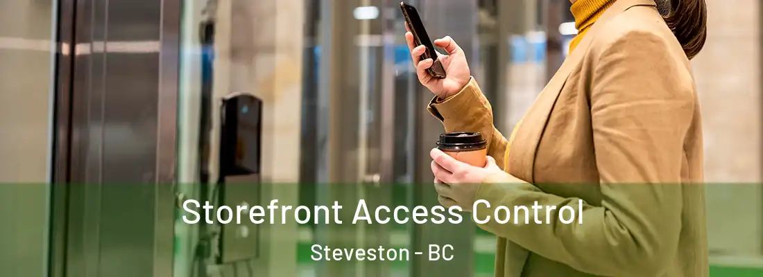  Storefront Access Control Steveston - BC