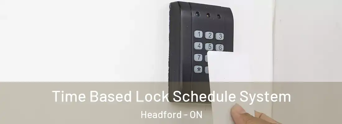  Time Based Lock Schedule System Headford - ON
