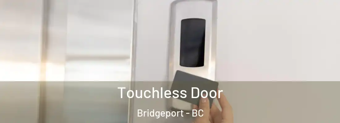  Touchless Door Bridgeport - BC