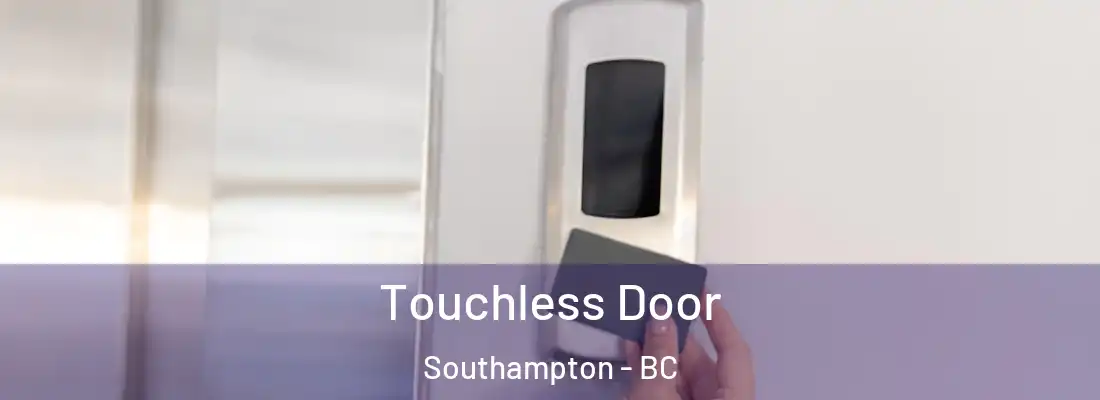  Touchless Door Southampton - BC