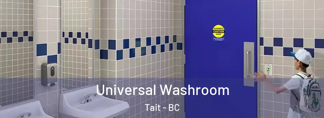  Universal Washroom Tait - BC