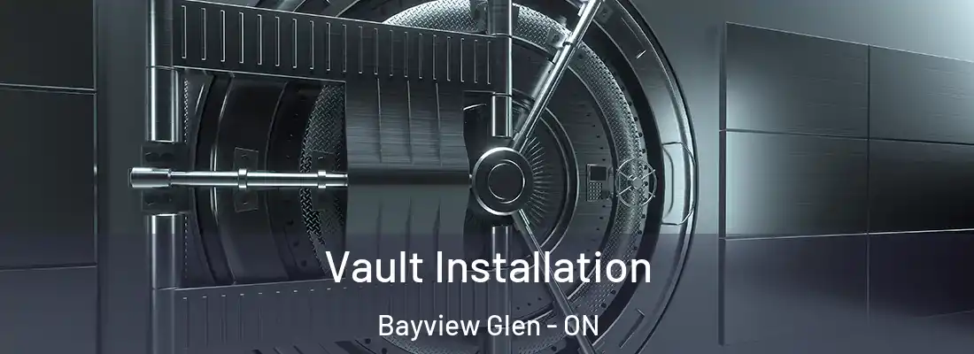  Vault Installation Bayview Glen - ON