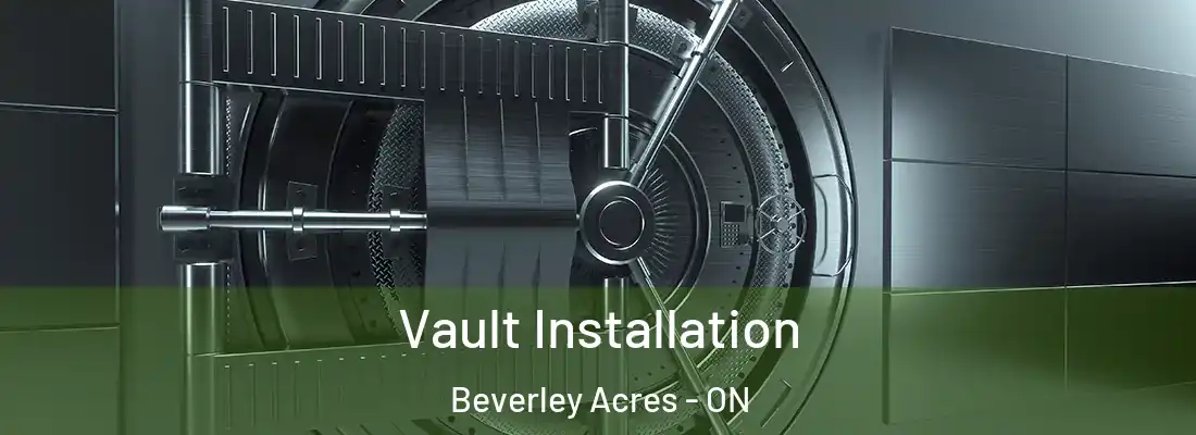 Vault Installation Beverley Acres - ON