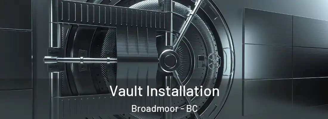  Vault Installation Broadmoor - BC