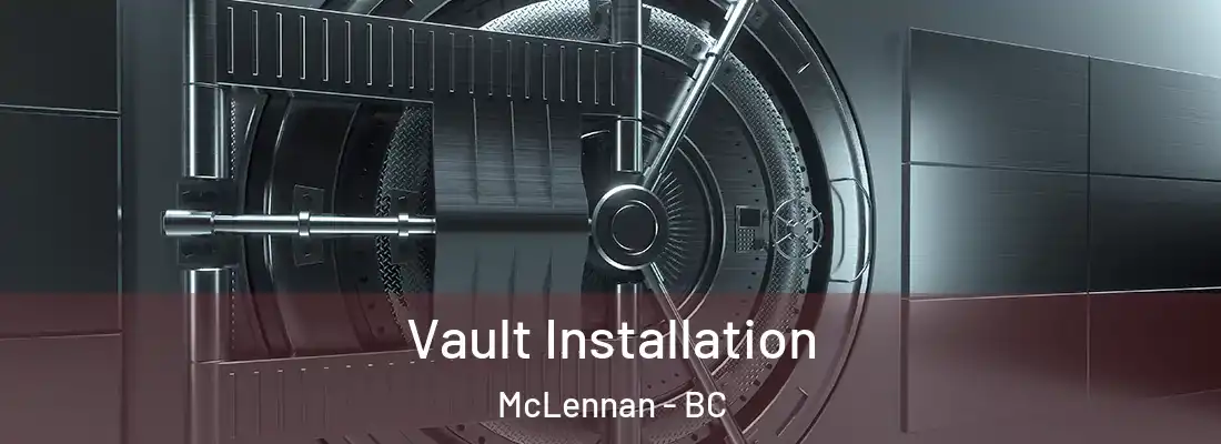  Vault Installation McLennan - BC