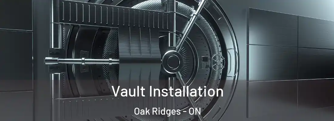  Vault Installation Oak Ridges - ON