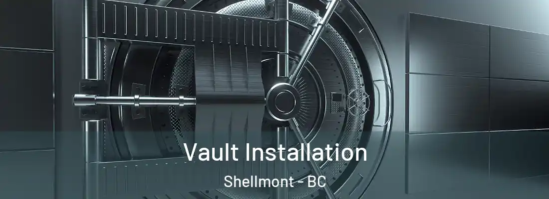 Vault Installation Shellmont - BC