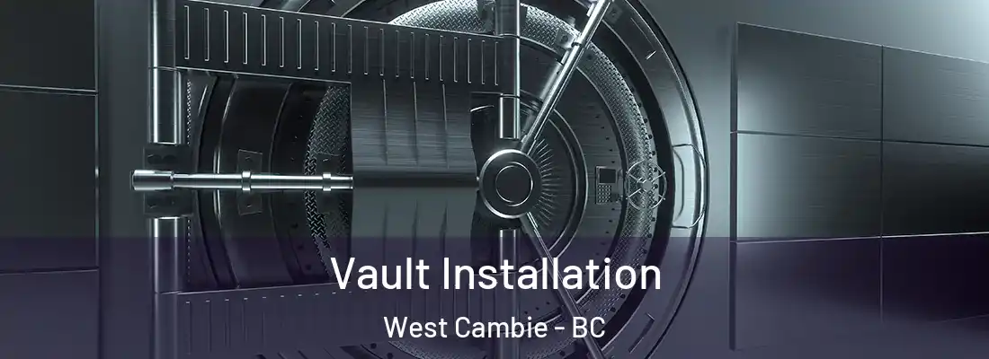  Vault Installation West Cambie - BC