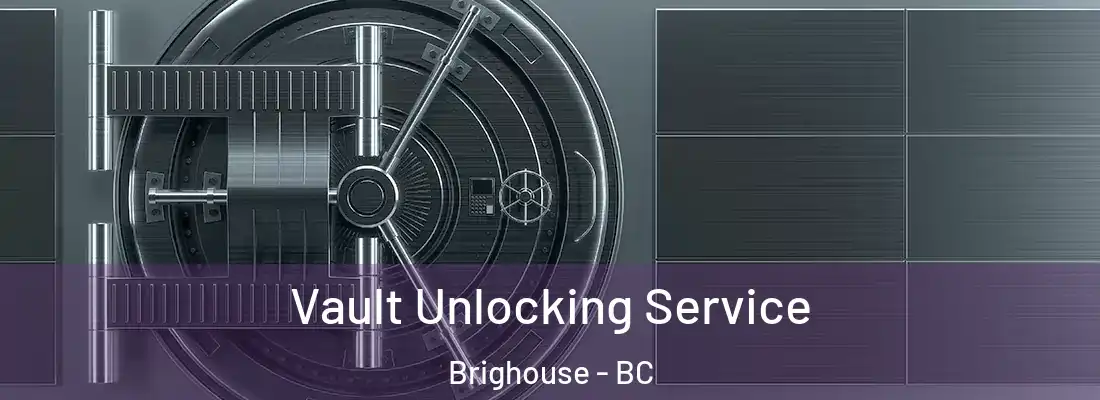  Vault Unlocking Service Brighouse - BC