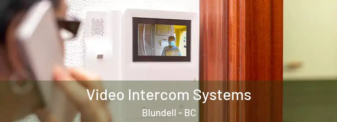 Video Intercom Systems Blundell - BC