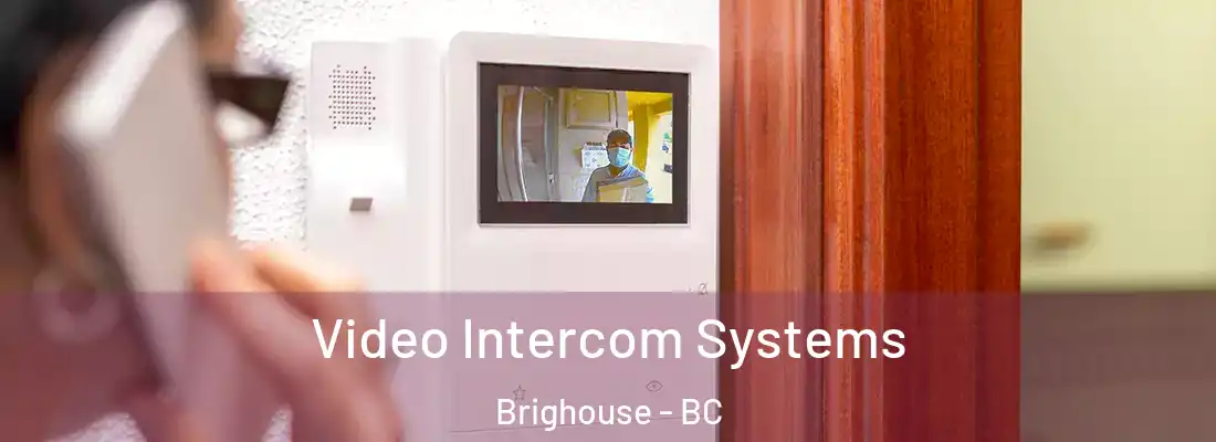  Video Intercom Systems Brighouse - BC