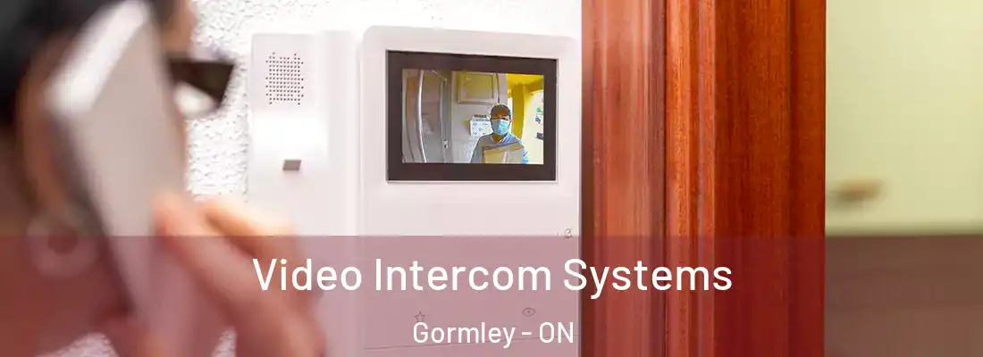  Video Intercom Systems Gormley - ON