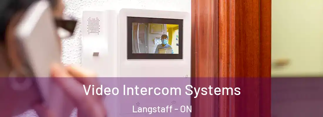  Video Intercom Systems Langstaff - ON